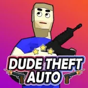 Play Dude Theft Auto Game