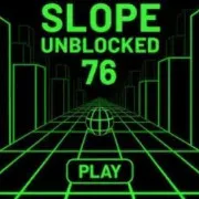 Play Slope Unblocked 76 Game